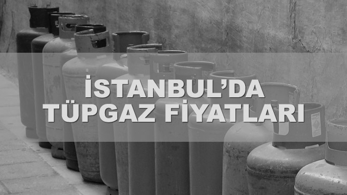İstanbulda tüp gaz fiyatları ne kadar
